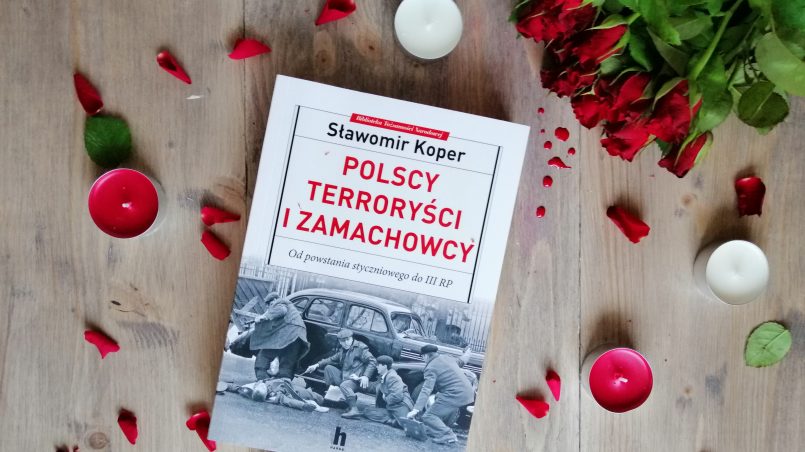 Okładka książki "Polscy terroryści i zamachowcy" Sławomir Koper