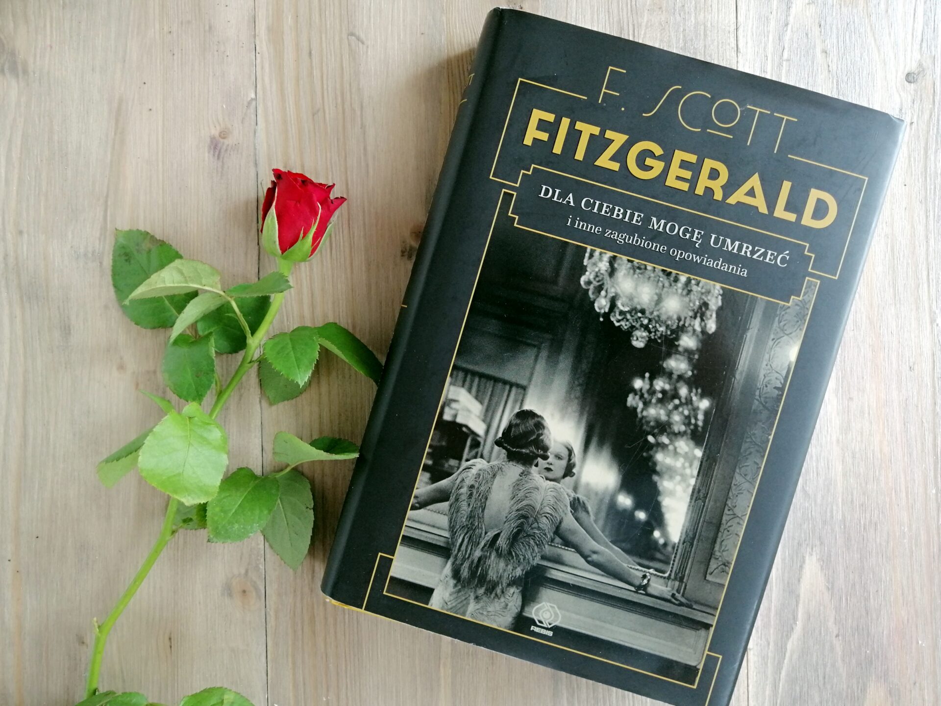 Okładka książki "Dla ciebie mogę umrzeć" F. Scott Fitzgerald