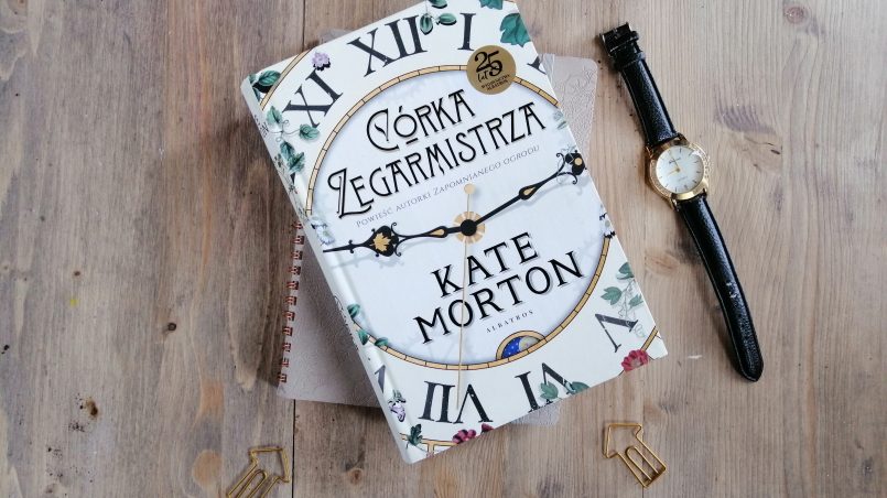 Okładka książki "Córka zegarmistrza" Kate Morton