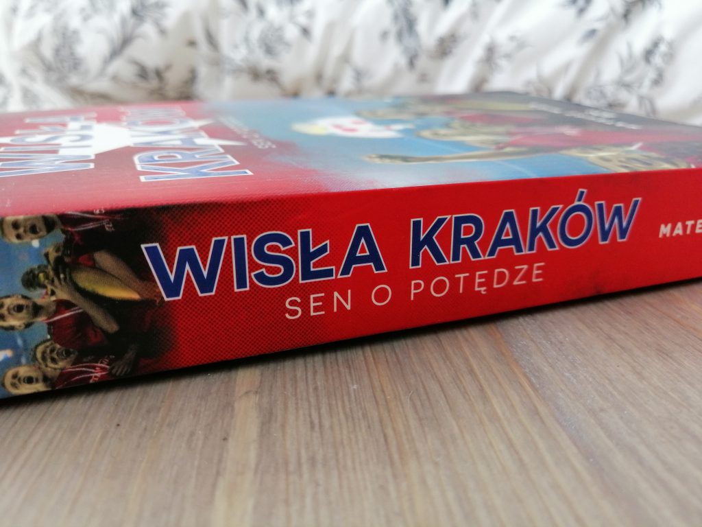 Okładka książki „Wisła Kraków. Sen o potędze” Mateusz Miga