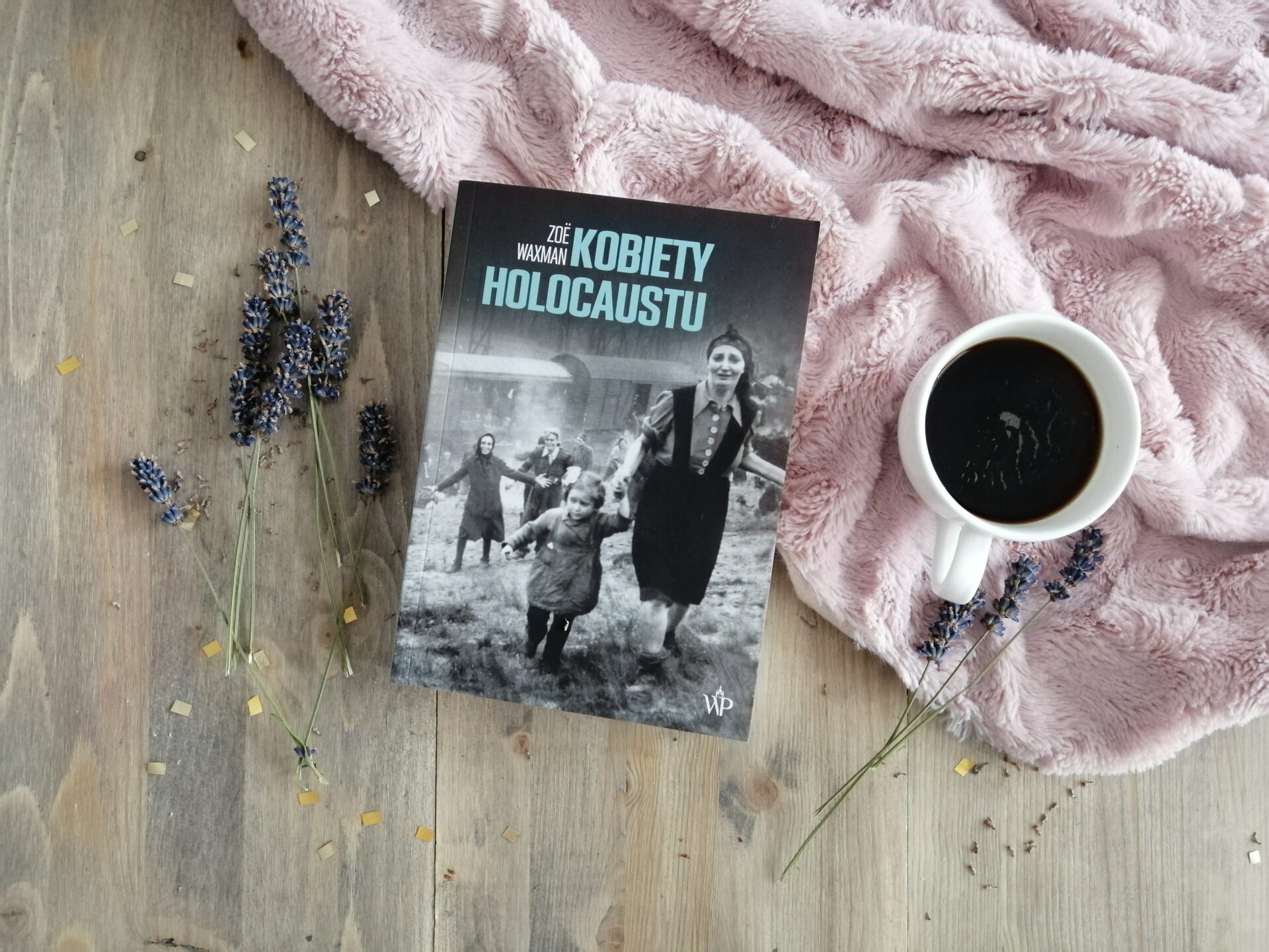 Okładka książki "Kobiety Holocaustu" Zoe Waxman