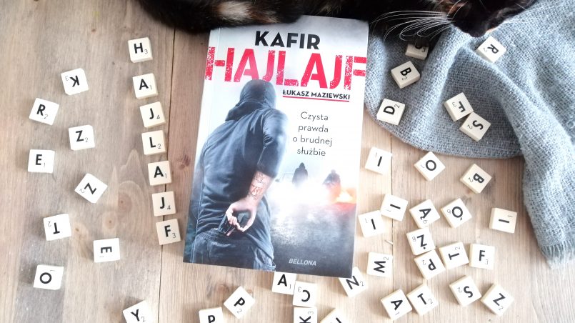 Okładka książki "Hajlajf. Czysta prawda o brudnej służbie" Kafir