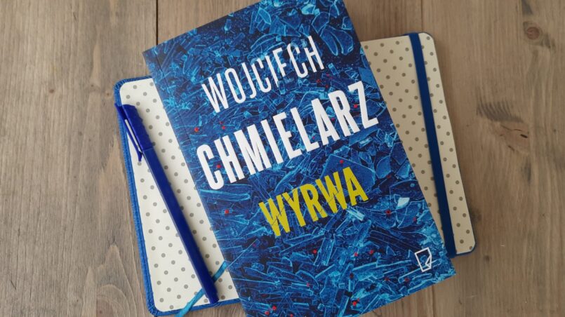 Okładka książki "Wyrwa" Wojciech Chmielarz