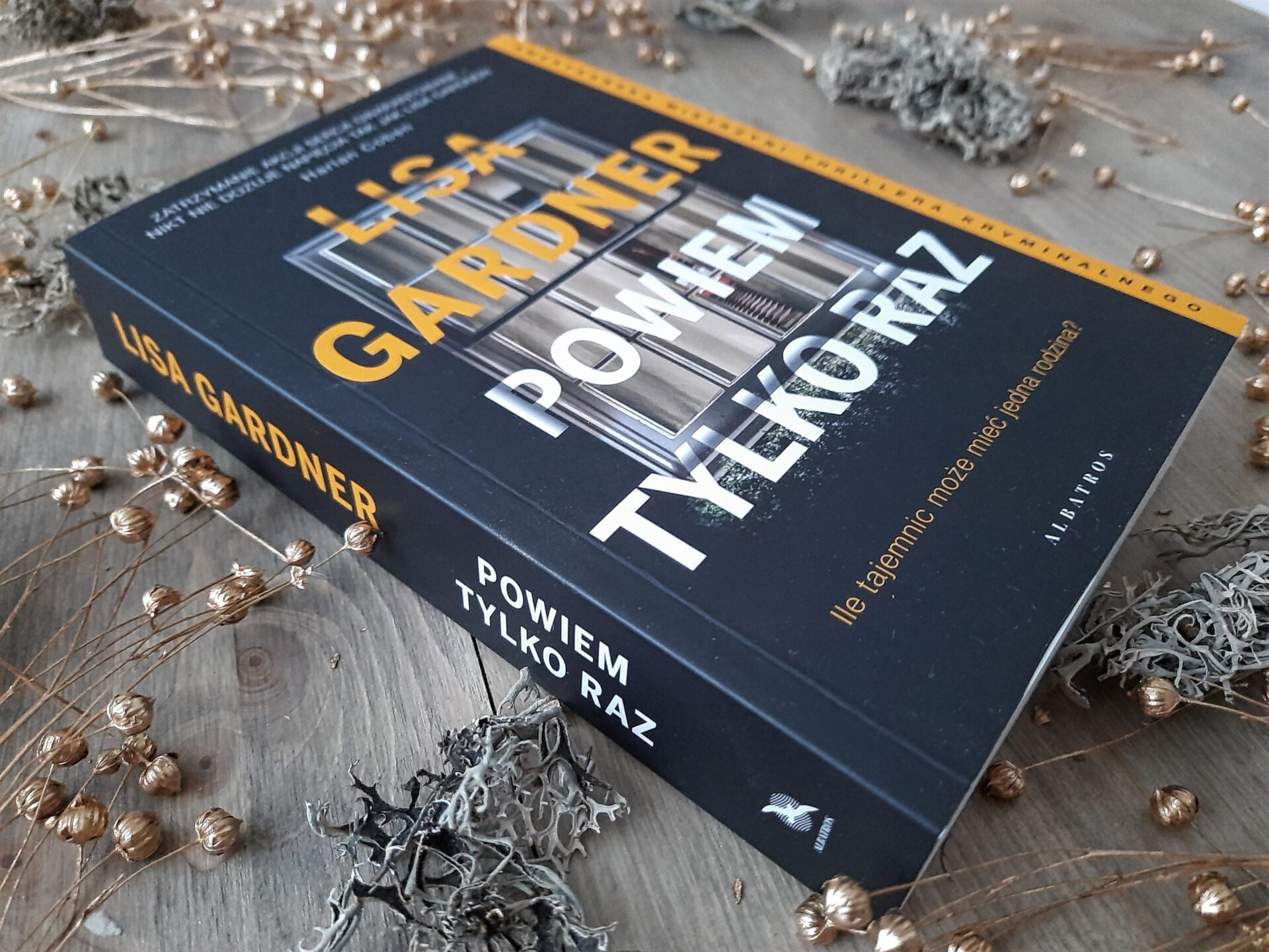 okładka książki "Powiem tylko raz" Lisa Gardner