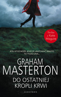 okładka książki "Do ostatniej kropli krwi" Graham Masterton