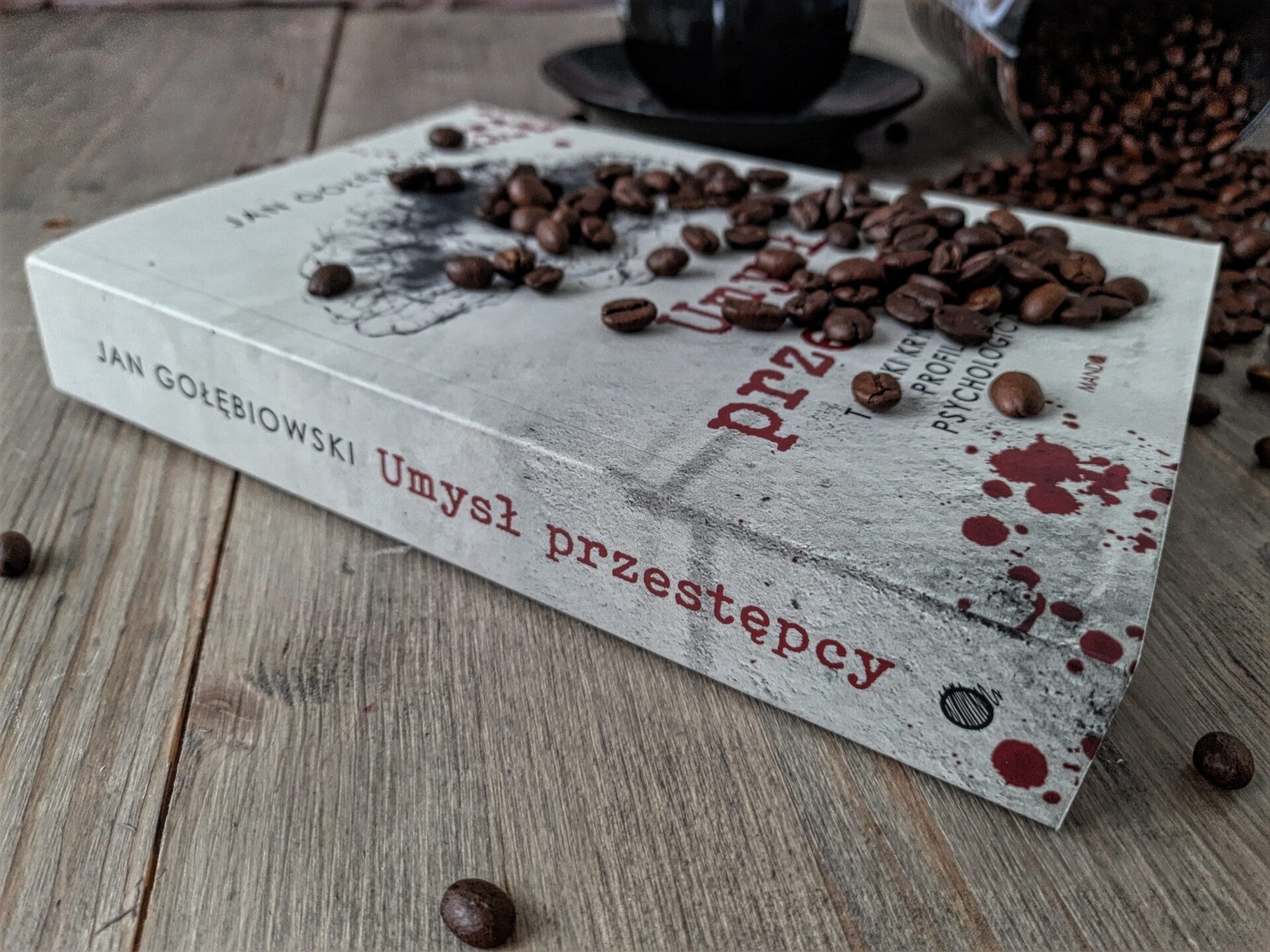 "Umysł przestępcy" Jan Gołębiowski