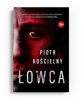 okładka książki "Łowca" Piotr Kościelny