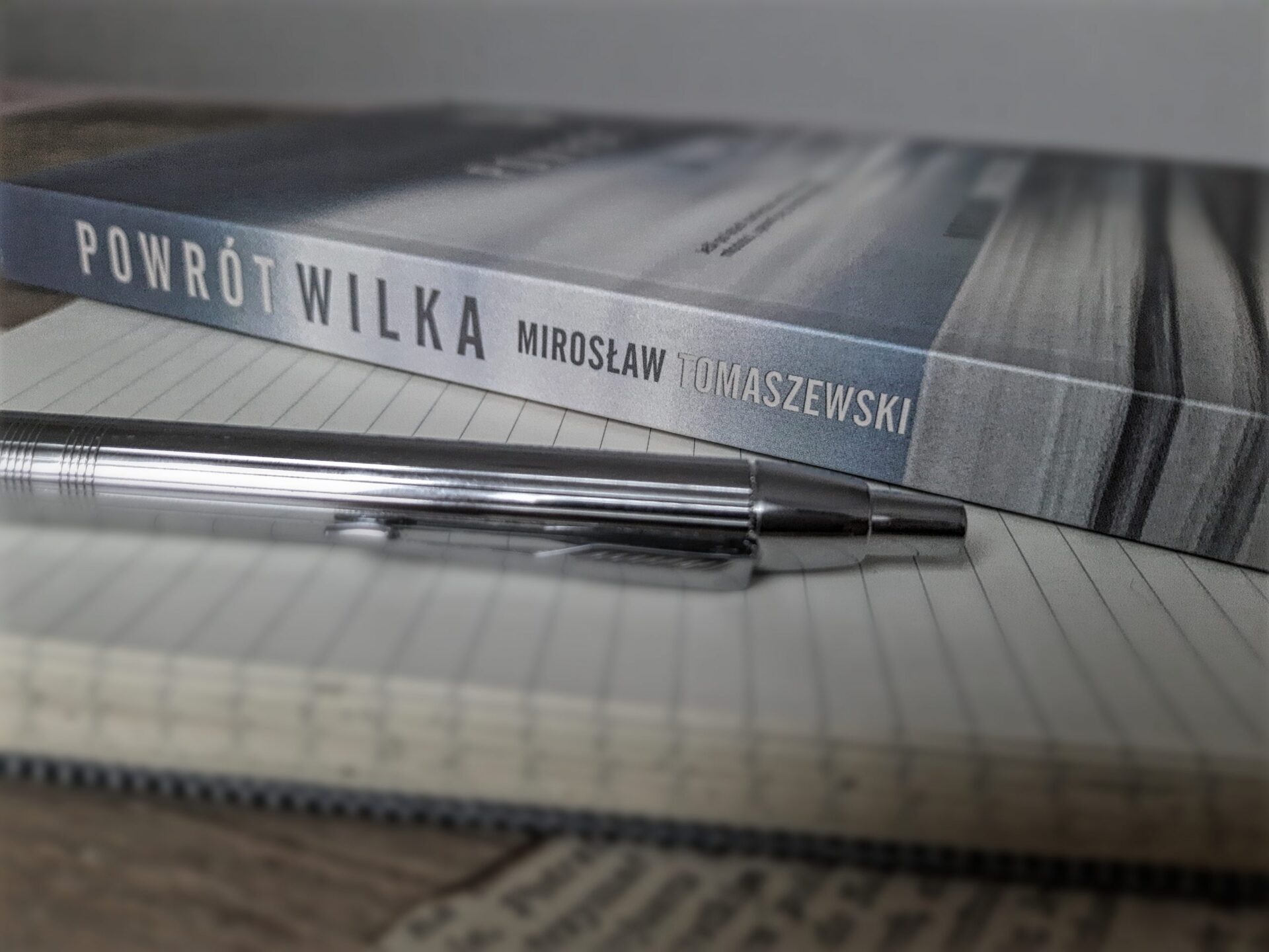 "Powrót Wilka" Mirosław Tomaszewski