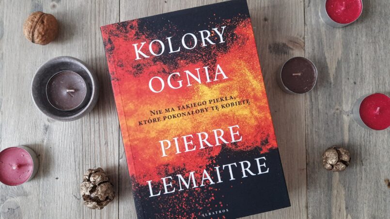 Okładka książki "Kolory ognia" Pierre Lemaitre