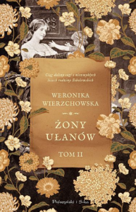 Okładka książki "Żony ułanów" Weronika Wierzchowska