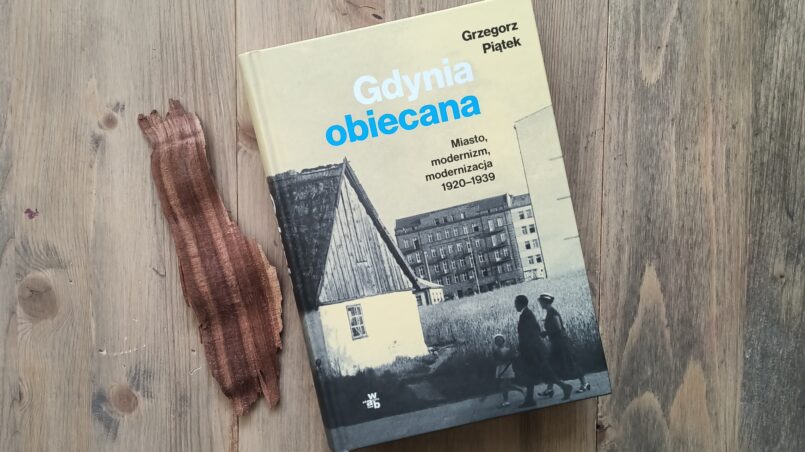 Okładka książki "Gdynia obiecana" Grzegorz Piątek