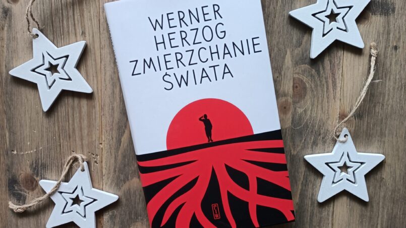 Okładka książki "Zmierzchanie świata" Werner Herzog
