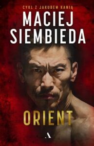 Ok艂adka ksi膮偶ki "Orient" Maciej Siembieda