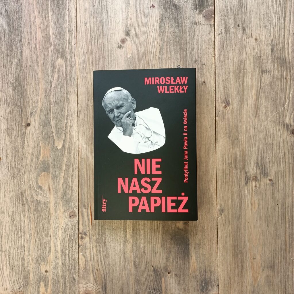 Okładka książki "Nie nasz papież" Mirosław Wlekły