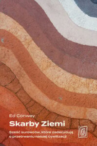 Okładka książki "Skarby ziemi" Ed Conway