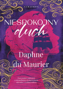 Okładka książki "Niespokojny duch" Daphne du Maurier