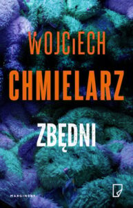 Okładka książki "Zbędni" Wojciech Chmielarz