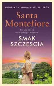 Okładka książki "Smak szczęścia" Santa Montefiore