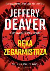 Okładka książki "Ręka zegarmistrza" Jeffery Deaver