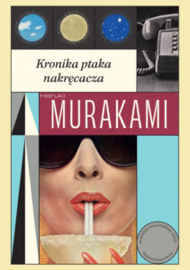 Okładka książki "Kronika ptaka nakręcacza" Haruki Murakami