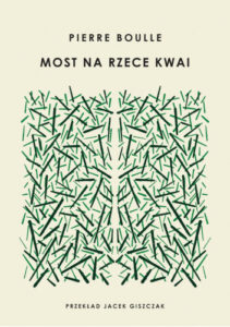 Okładka książki "Most na rzece Kwai" Pierre Boulle
