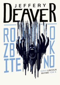 Okładka książki "Rozbite okno" Jeffery Deaver