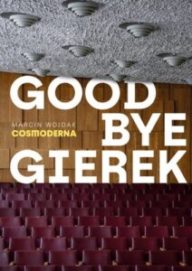 Książka "Goodbye Gierek" Marcin Wojdak