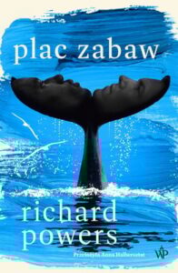 Okładka książki "Plac zabaw" Richard Powers