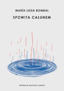 Okładka książki "Spowita całunem" Maria Luisa Bombal