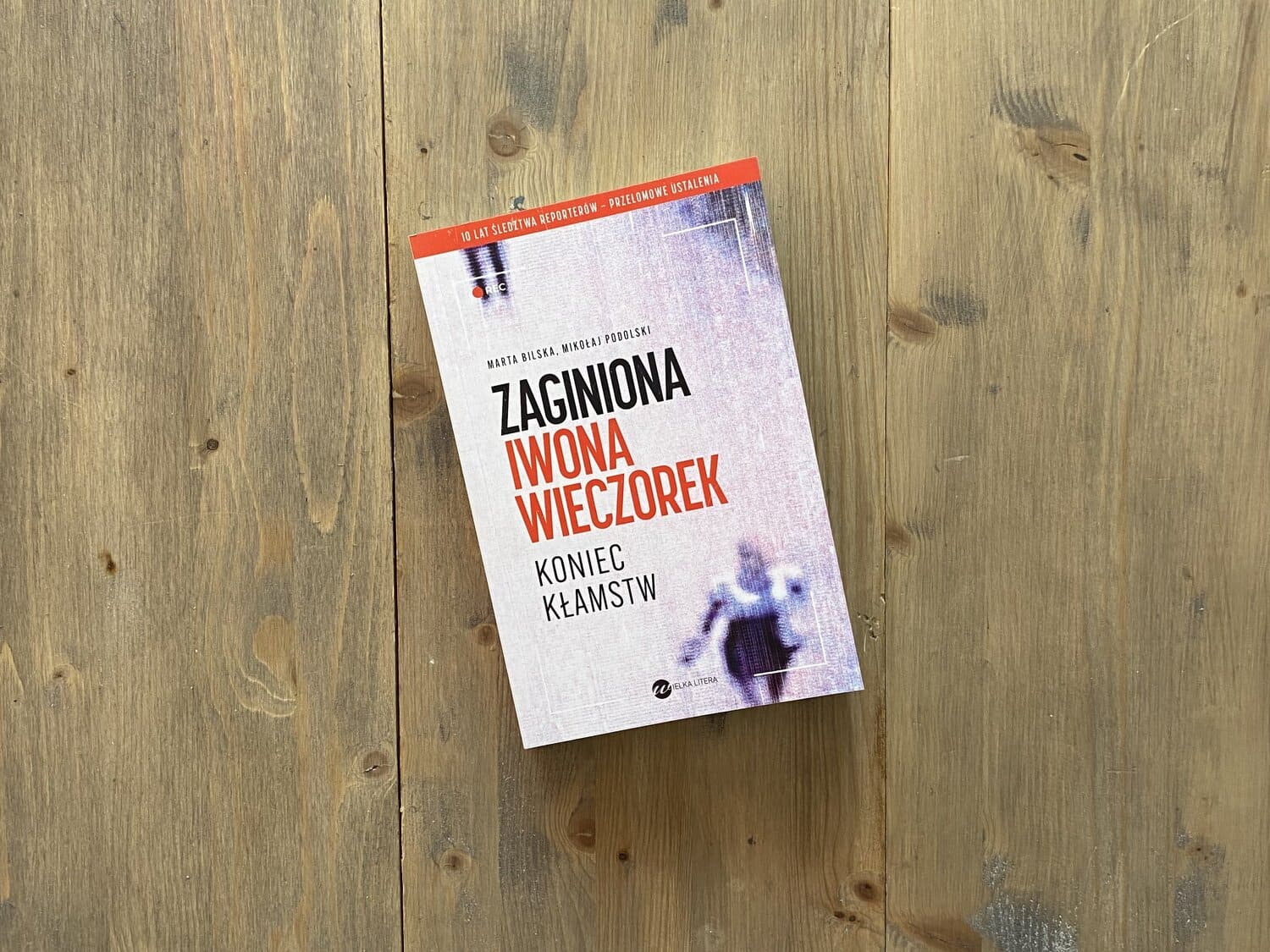 Okładka książki "Zaginiona. Iwona Wieczorek" Marta Bilska, Mikołaj Podolski