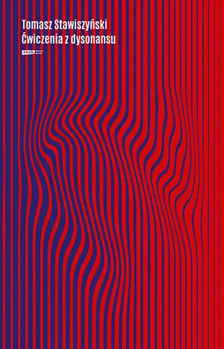 Okładka książki "Ćwiczenia z dysonansu" Tomasz Stawiszyński