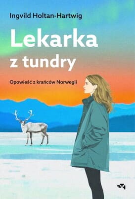 Okładka książki "Lekarka z tundry" Ingvild Holtan-Hartwig