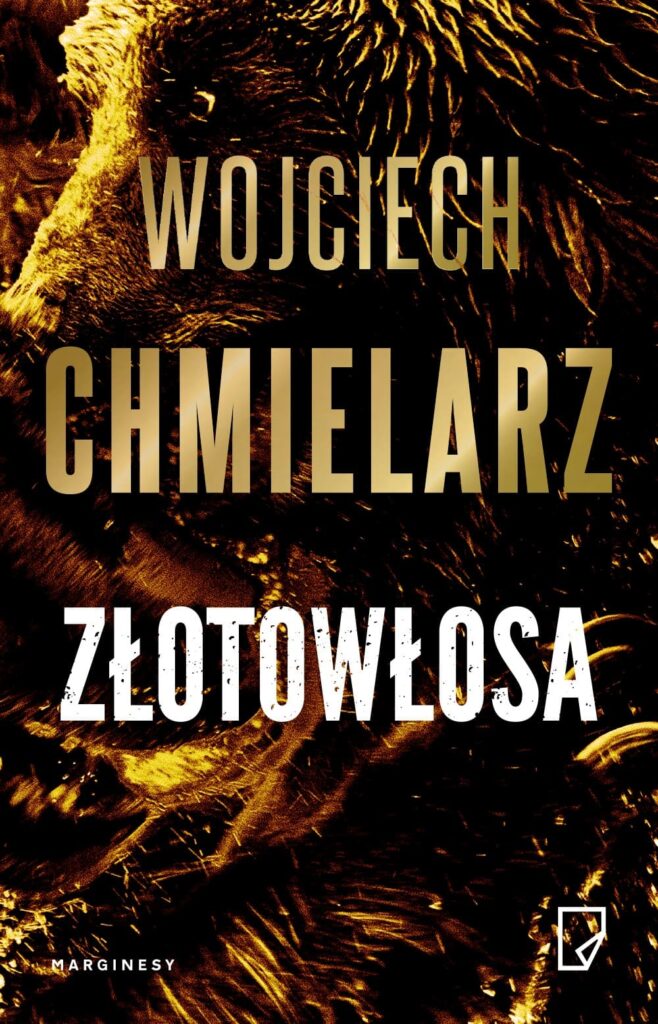 Okładka książki "Złotowłosa" Wojciech Chmielarz