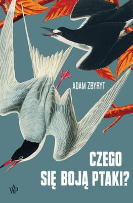 Okładka książki "Czego się boją ptaki?" Adam Zbyryt