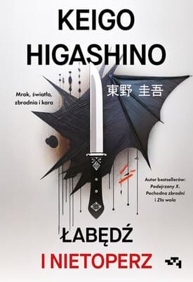 Okładka książki "Łabędź i nietoperz" Keigo Higashino