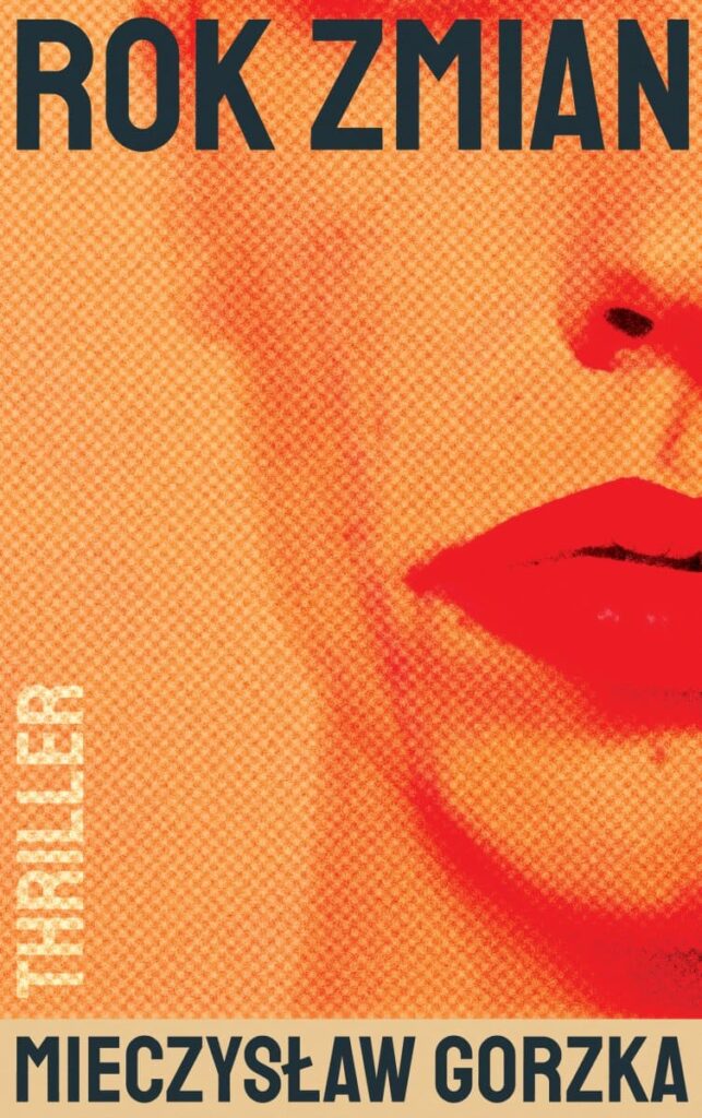 Okładka książki "Rok zmian" Mieczysław Gorzka