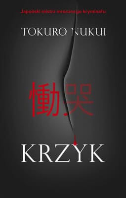 Okładka książki "Krzyk" Tokuro Nukui