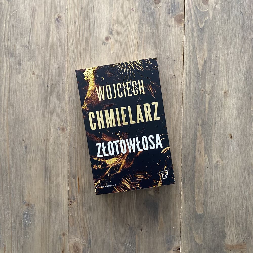 Okładka książki "Złotowłosa" Wojciech Chmielarz