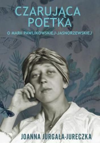 Okładka książki "Czarująca poetka" Joanna Jurgała-Jureczka