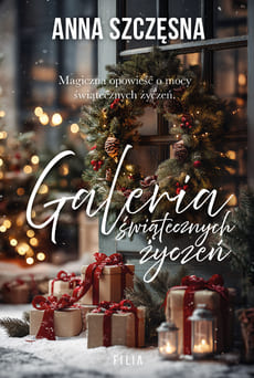 Okładka książki "Galeria świątecznych życzeń" Anna Szczęsna
