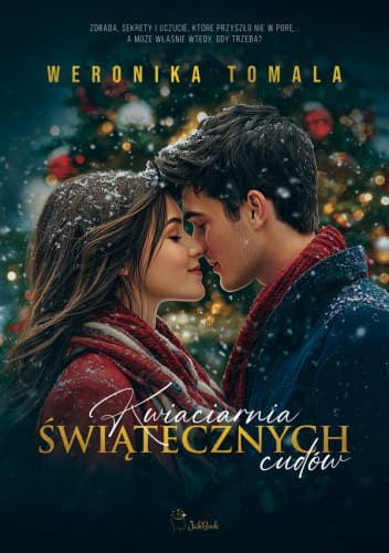 Okładka książki "Kwiaciarnia świątecznych cudów" Weronika Tomala