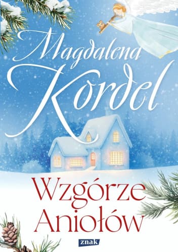 Okładka książki "Wzgórze aniołów" Magdalena Kordel