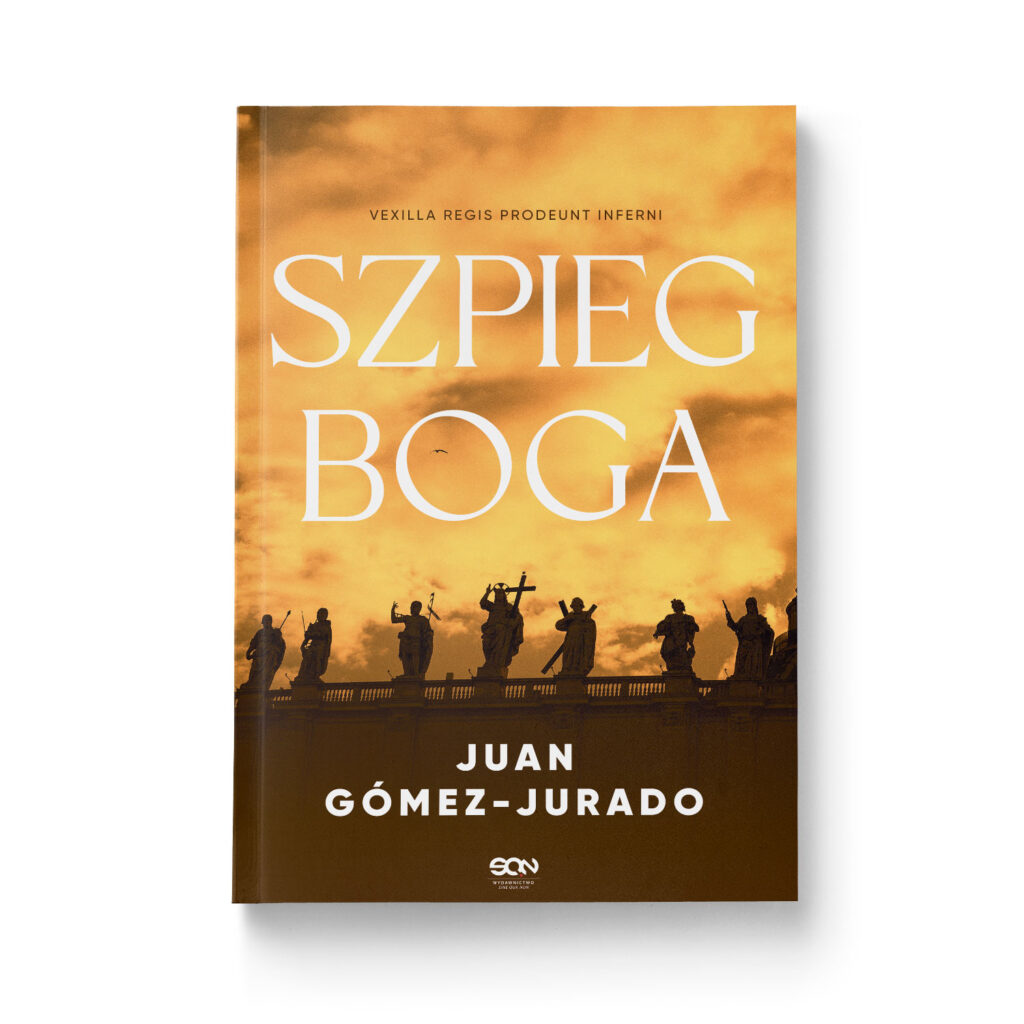 Okładka książki "Szpieg Boga" Juan Gomez-Jurado