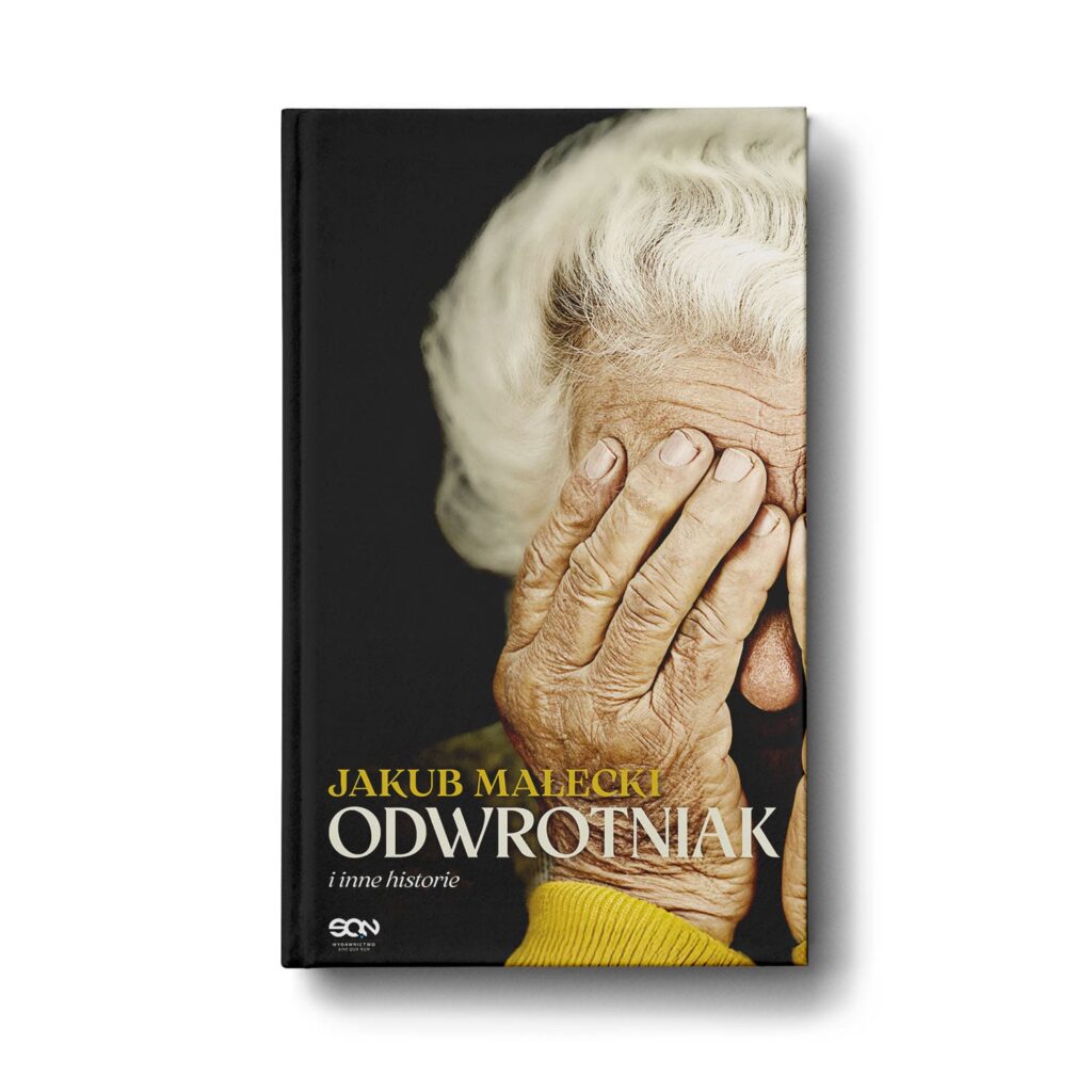 Okładka książki "Odwrotniak i inne historie" Jakub Małecki