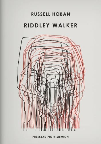 Okładka książki "Riddley Walker" Russell Hoban