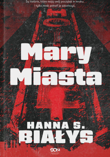 Okładka książki "Mary miasta" Hanna S. Białys