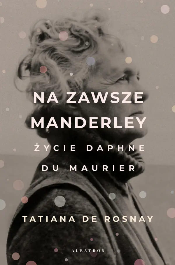 Okładka książki "Na zawsze Manderley" Tatiana de Rosnay
