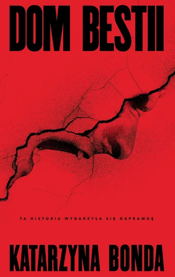 Okładka książki "Dom bestii" Katarzyna Bonda