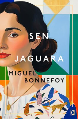 Okładka książki "Sen Jaguara" Miguel Bonnefoy