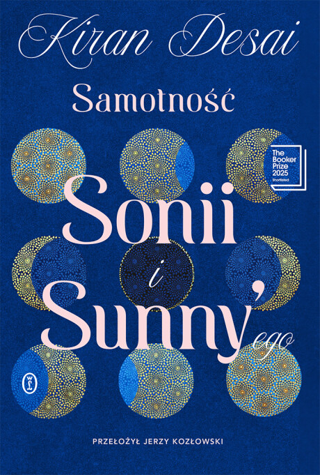 Okładka książki "Samotność Sonii i Sunny'ego" Kiran Desai